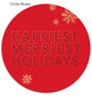Merriest Happiest 7x5 Flat Card, Address Label and Circle Sticker
